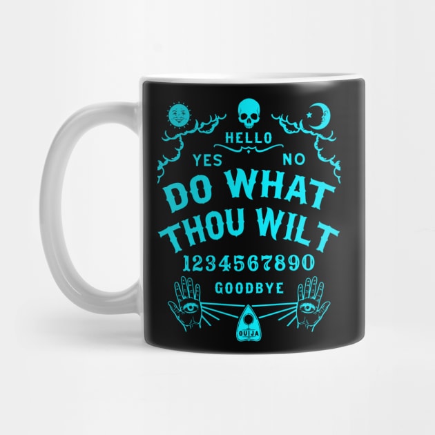 Do What Thou Wilt Ouija Board by ShirtFace